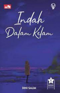 Indah dalam kelam
