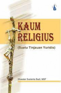 Kaum religius : (suatu tinjauan yuridis)