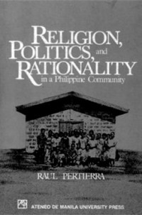 Religion Politics, and Rationality in a Philippine Community