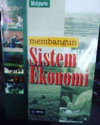 Membangun Sistem Ekonomi