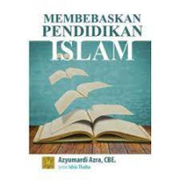 Membebaskan pendidikan Islam