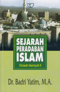 Sejarah Peradaban Islam Dirasa Islamiyah II