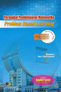 Perangkat pembelajaran matematika menggunakan pendekatan problem based learning : berorientasi pada prestasi belajar, kemampuan penalaran matematis & rasa ingin tahu siswa