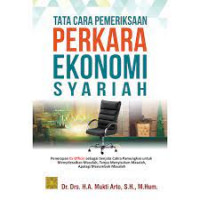 Tata cara perkara ekonomi syariah : penerapan Ex Officio sebagai senjata cakra pemungkas untuk menyelesaikan masalah, tanpa