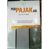 Perpajakan : teori & praktik
