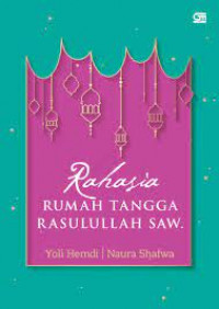 Rahasia rumah tangga Rasulullah Saw