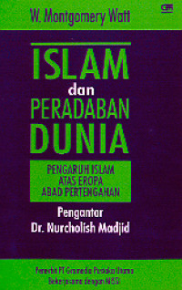 Islam dan Peradaban Dunia : Pengaruh Islam atas Eropa Abad Pertengahan