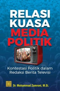 Relasi Kuasa Media Politik