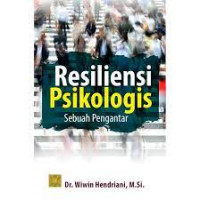 Resiliensi psikologi : sebuah pengantar