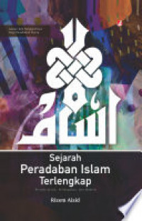 Sejarah Peradaban Islam Terlengkap