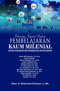 Teknologi Digital dalam Pembelajaran Kaum Milenial Antara Penerapan dan Peningkatan Infrastruktur