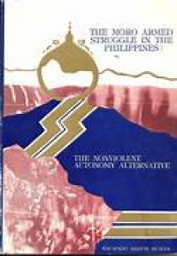 The Moro Armed Struggle In The Philipines: The Nonviolent Autonomy Alternative