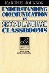 Understanding Communication in Second language Classrooms