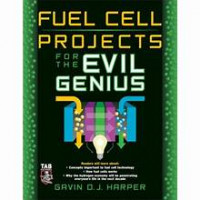 Fuel Cell Project for the Evil Genius