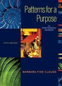 Pattern for a Purpose : A Rhetorical Reader