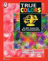 True Colors : An Efl Course for Real Communication 2