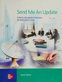 Send Me an Update : A Step-by-Step Approad to Business and Profesional Writing