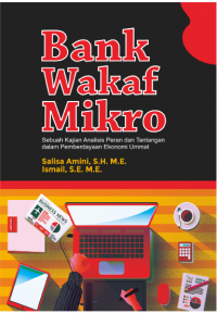 Bank Wakaf Mikro : Sebuah Kajian Analisis Peran dan Tantangan dalam Pemberdayaan Ekonomi Ummat