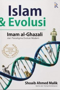 Islam dan Evolusi : Imam Al-Ghazali dan Paradigma Evolusi Modern