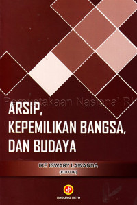Arsip, Kepemilikan Bangsa, dan Budaya