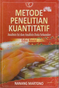 Metode Penelitian Kuantitatif : Analisis Isi Dan Analisis Data Skunder