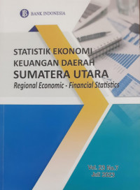 Statistik Ekonomi Keuangan Daerah Sumatera Utara : Regional Economic - Financial Statistics