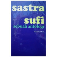 Sastra Sufi Sebuah Antologi