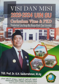 Visi dan Misi 2020-2024 UIN SU : Curiculum Vitae & PKD : Transformasi Lima Harga Mati Menuju World Class University