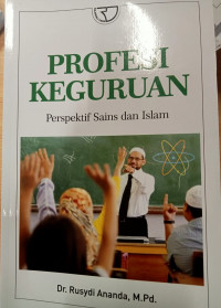 Profesi Keguruan: Perspektif Sains dan Islam