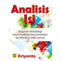 Analisis Isi: Pengantar Metodologi untuk Penelitian Ilmu Komunikasi dan ilmu-ilmu Sosial Lainnya