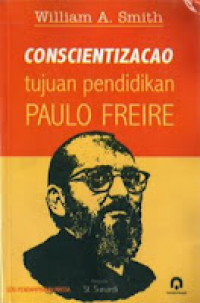 Conscientizacao Tujuan Pendidikan Paulo Freire