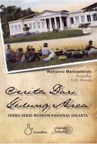 Cerita Dari Gedung Arca: Serba-Serbi Museum Nasional Jakarta