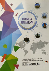 Komunikasi Pembangunan : Aplikasi Sistem Kebijakan Publik Pembangunan Agama di Indonesia