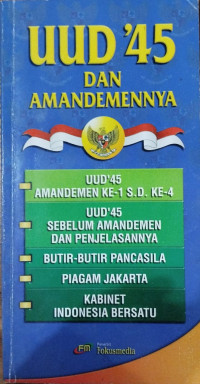 Undang-undang Dasar Negara Republik Indonesia '45 dan Amandemennya