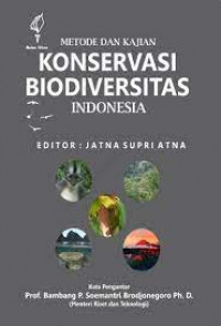 Metode dan kajian konservasi biodeversitas Indonesia