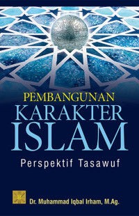 Pembangunan Karakter Islam: Perspektif Tasawuf
