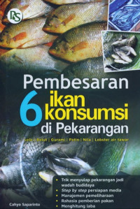 Pembesaran 6 Ikan Konsumsi di Pekarangan