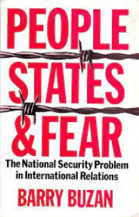 People, states, and fear ; the national security problem in international relations