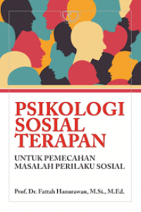 Psikologi sosial terapan untuk pemecahan masalah prilaku sosial