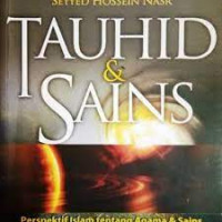 Tauhid & sains : perspektif Islam tentang agama & sains