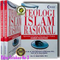 Teologi Islam rasional : apresiasi terhadap wacana dan praksis Harun Nasution