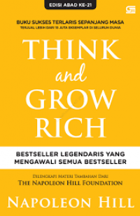 Think and grow rich : (dengan penjelasan dan contoh baru)