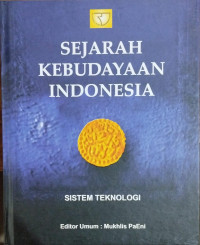 Sejarah Kebudayaan Indonesia: SistemTeknologi