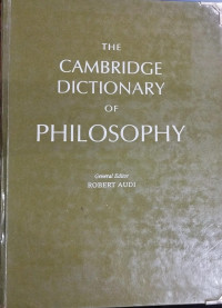The Cambride Dictionary of Philosophy