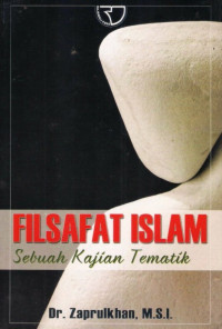 Filsafat islam: sebuah kajian tematik