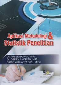 Aplikasi metodologi dan statistik peneletian