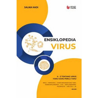 Ensiklopedia virus : A-z tentang virus yang kamu perlu tahu