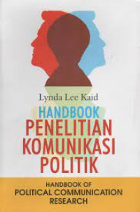 Handbook penelitian komunikasi politik
