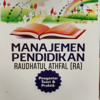 Image of Manajemen pendidikan raudhatul athfal : Pengantar teori dan praktik