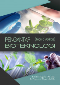Pengantar bioteknologi (teori dan aplikasi)
